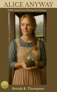Book cover for Alice Anyway by Brenda K. Thompson, showing a woman in vintage blue dress with a beige apron holding a glass jar plant pot.