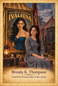 Book cover for 'The Great Meridian Valeena' featuring a glamorous woman in a blue strapless dress on the left and a woman in a gray dress seated in front, with a circus tent backdrop and warm banner typography showing the title and author Brenda K. Thompson.